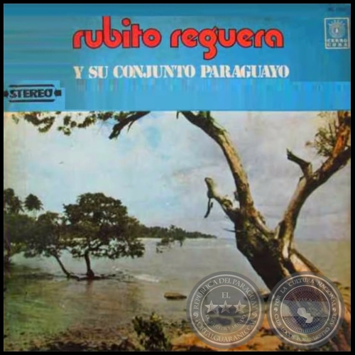 RUBITO REGUERA y su CONJUNTO PARAGUAYO - Ao 1976